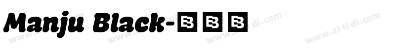 Manju Black字体转换